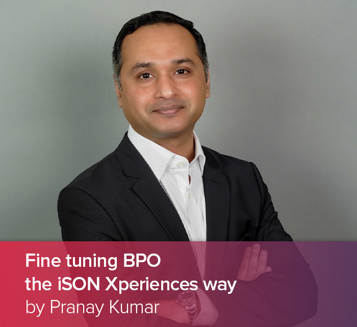 Maestros of Business Possibilities Orchestration: Fine tuning BPO the iSON Xperiences Way